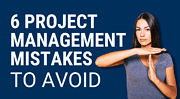 Project Management Mistakes to Avoid