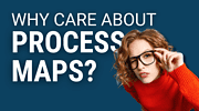 Process Maps
