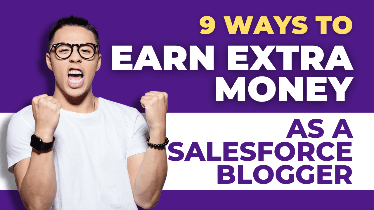 Earn Extra Money As A Salesforce Blogger With Brainiate Show