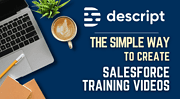 Ever wished you could create professional-looking Salesforce training videos in minutes? With Descript, now you can!