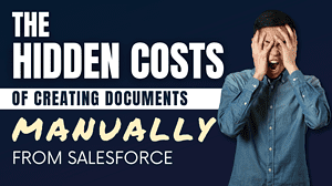Manual Document Creation: Uncover the Hidden Costs