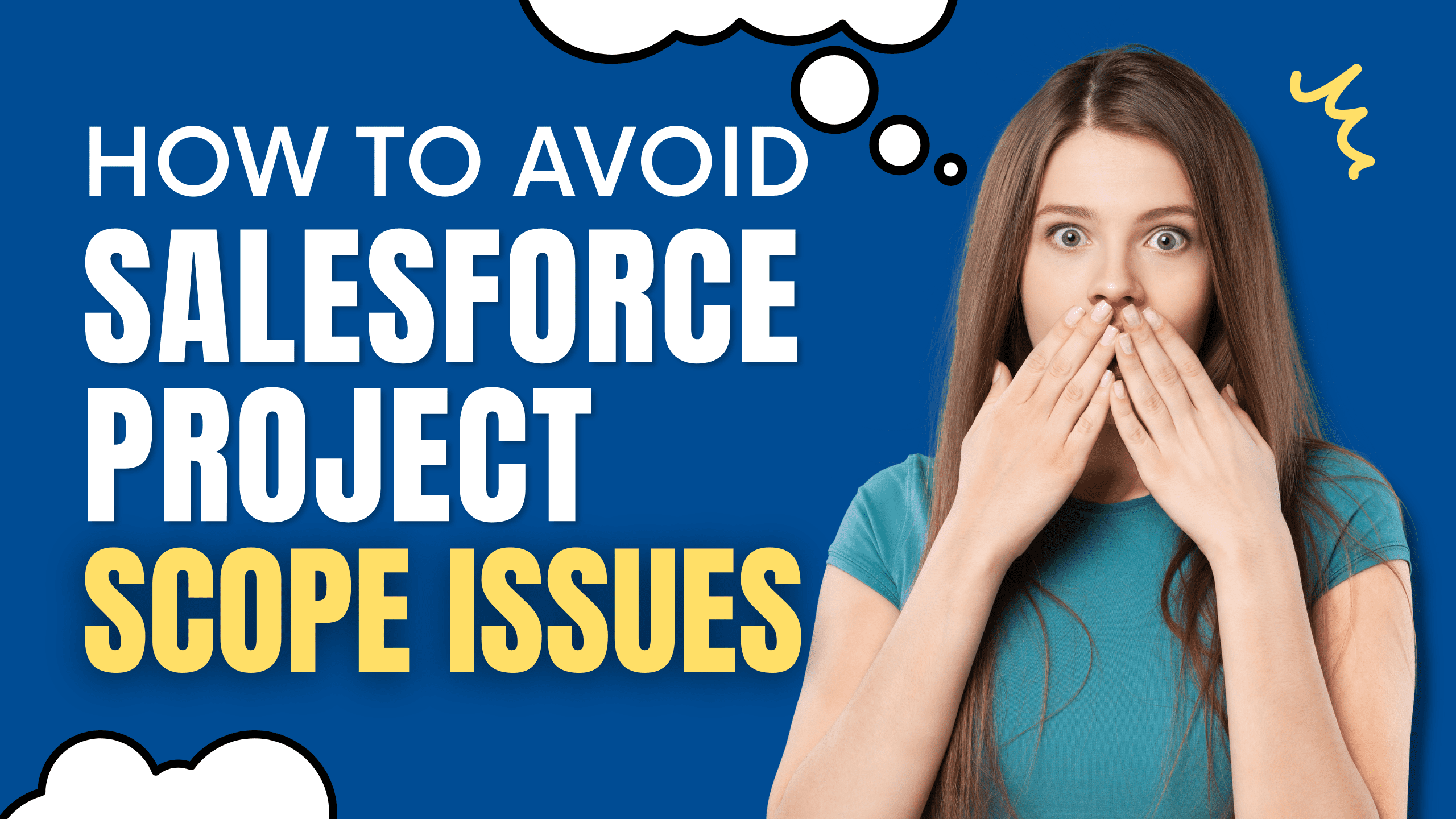 How to Avoid Salesforce Project Scope Issues