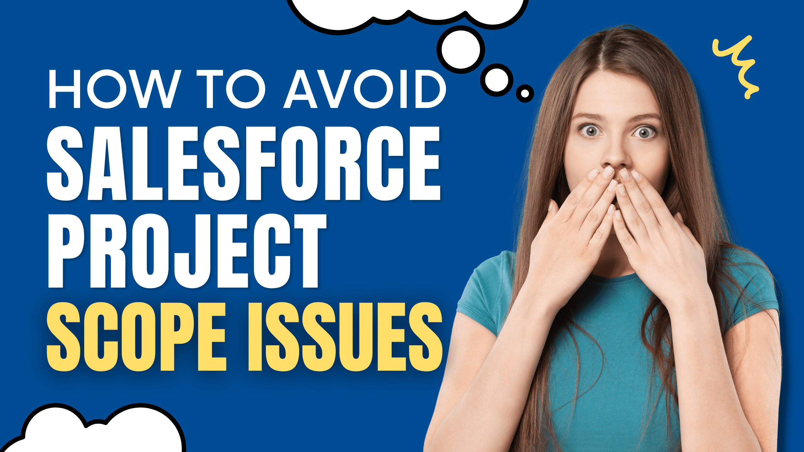 How to Avoid Common Salesforce Project Scope Issues