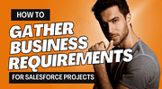Gather accurate business requirements
