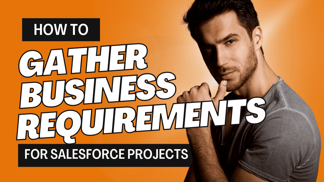 Gather accurate business requirements