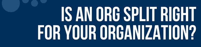 Salesforce Org Splits: What, Why, And How