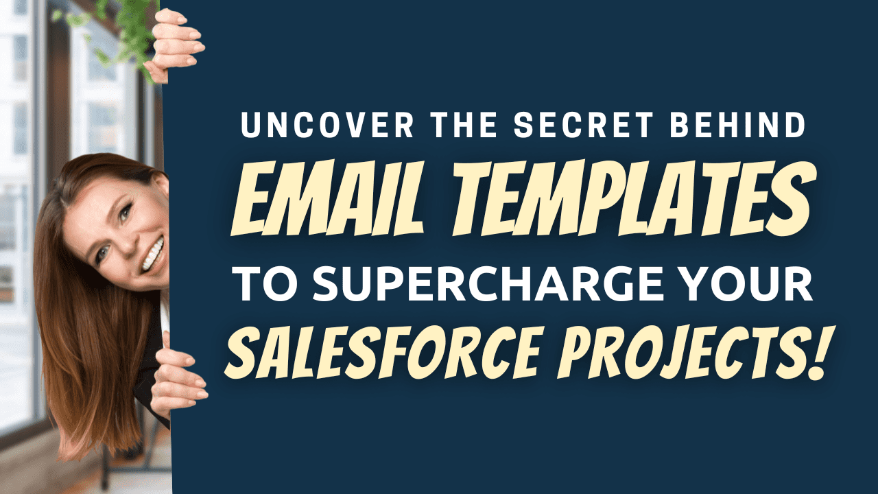 Email templates can save you time and help you manage your Salesforce projects more effectively. Here's how!
