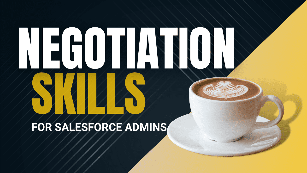 This comprehensive guide offers Salesforce Admins the tools and knowledge they need to become skilled negotiators in any business setting.