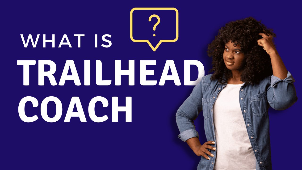 What Is Trailhead Coach From Salesforce?