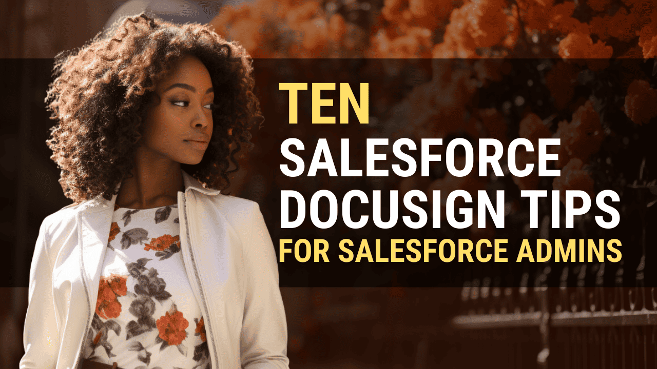 Admin overseeing secure and compliant document signings in Salesforce using DocuSign